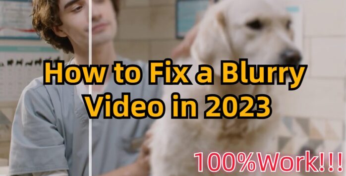Full Guide: How to Make Blurry Videos Clear